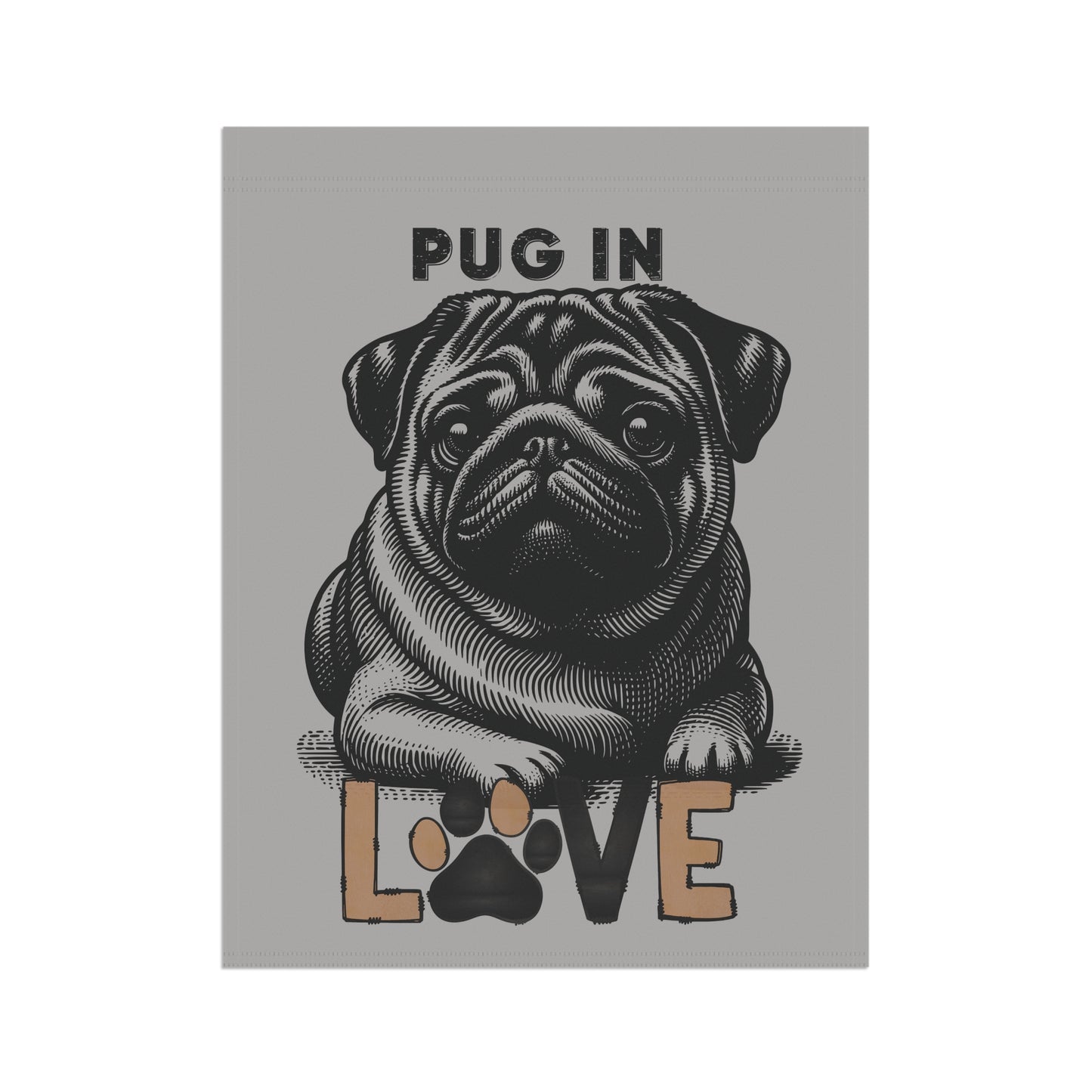 Pug Love Garden Banner, Pet Lover Decor, Dog Lover Gift, Outdoor Flag, Home & Garden Decoration - Iron Phoenix GHG