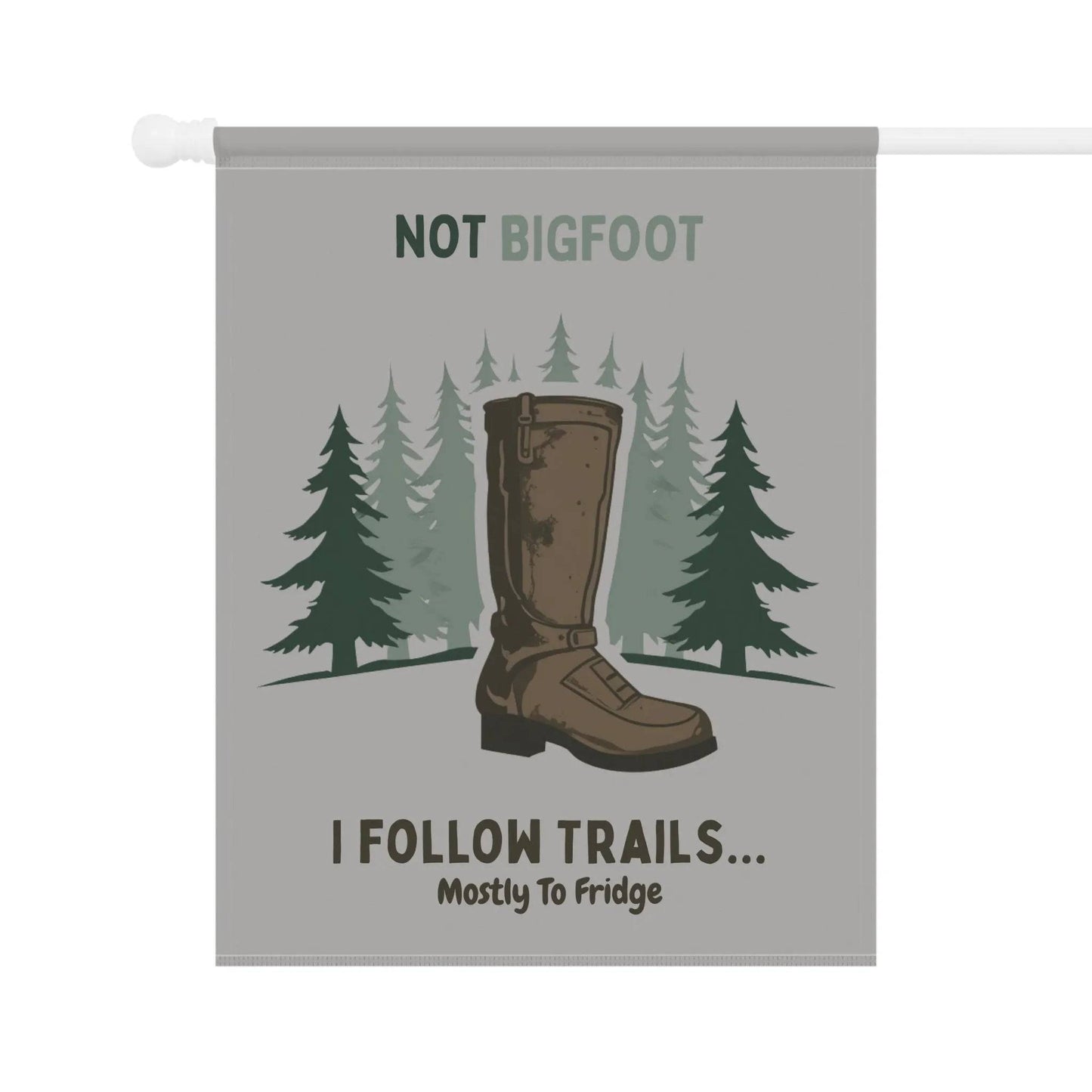 Funny Garden Banner - 'Not Bigfoot...' - Outdoor Decor - Iron Phoenix GHG