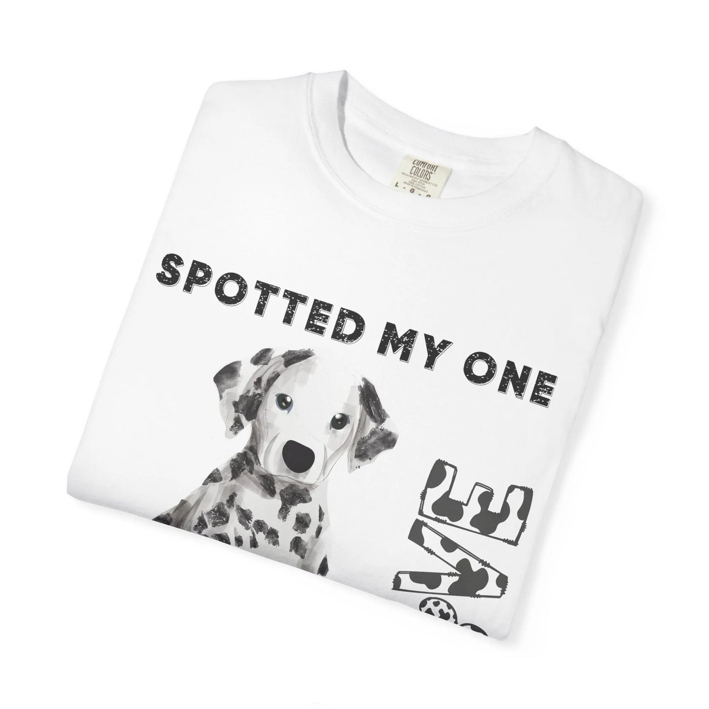 Dog Lover's Unisex Tee | Spotted My One and Only Love T-Shirt | Perfect Gift for Pet Owners, Casual Wear, Dog Appreciation Day, Birthdays,
