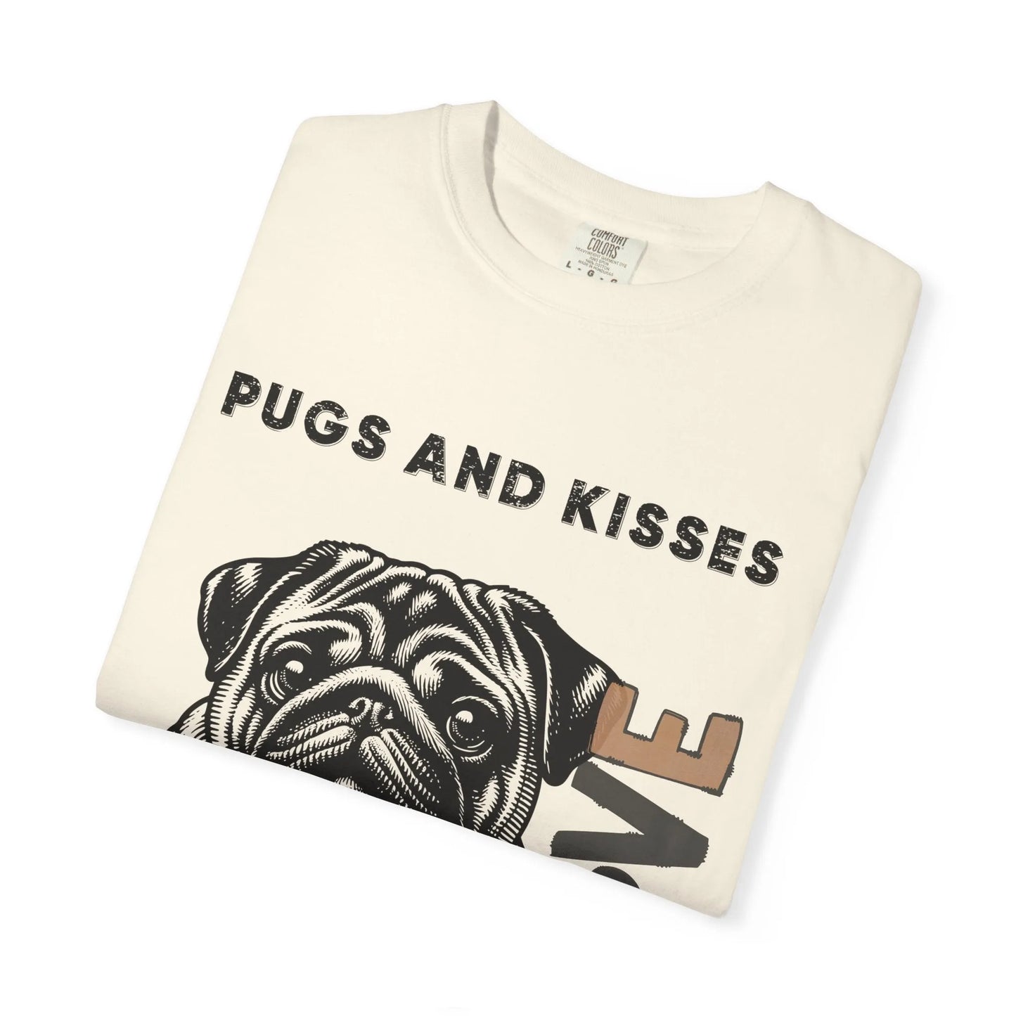 Cute Pug Love T-Shirt, Dog Lover Gift, Pet Themed Apparel, Unisex Graphic Tee, Pugs and Kisses Forever Shirt, Casual Wear