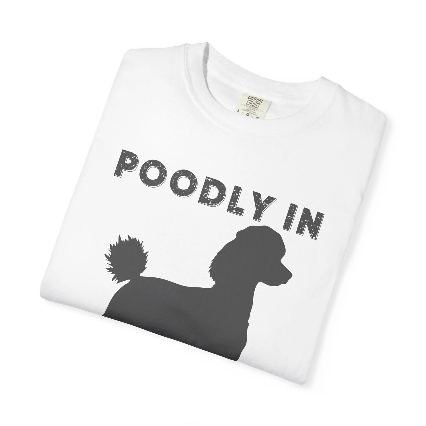 Poodly in Love | Poodle Love T-Shirt 2025