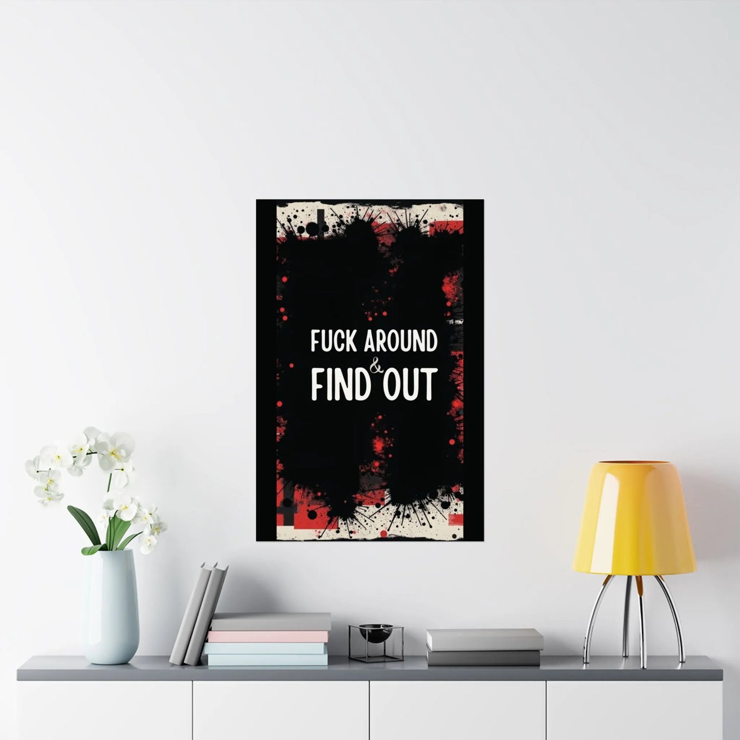 Fuck Around Find Out Poster Iron Phoenix GHG 2025