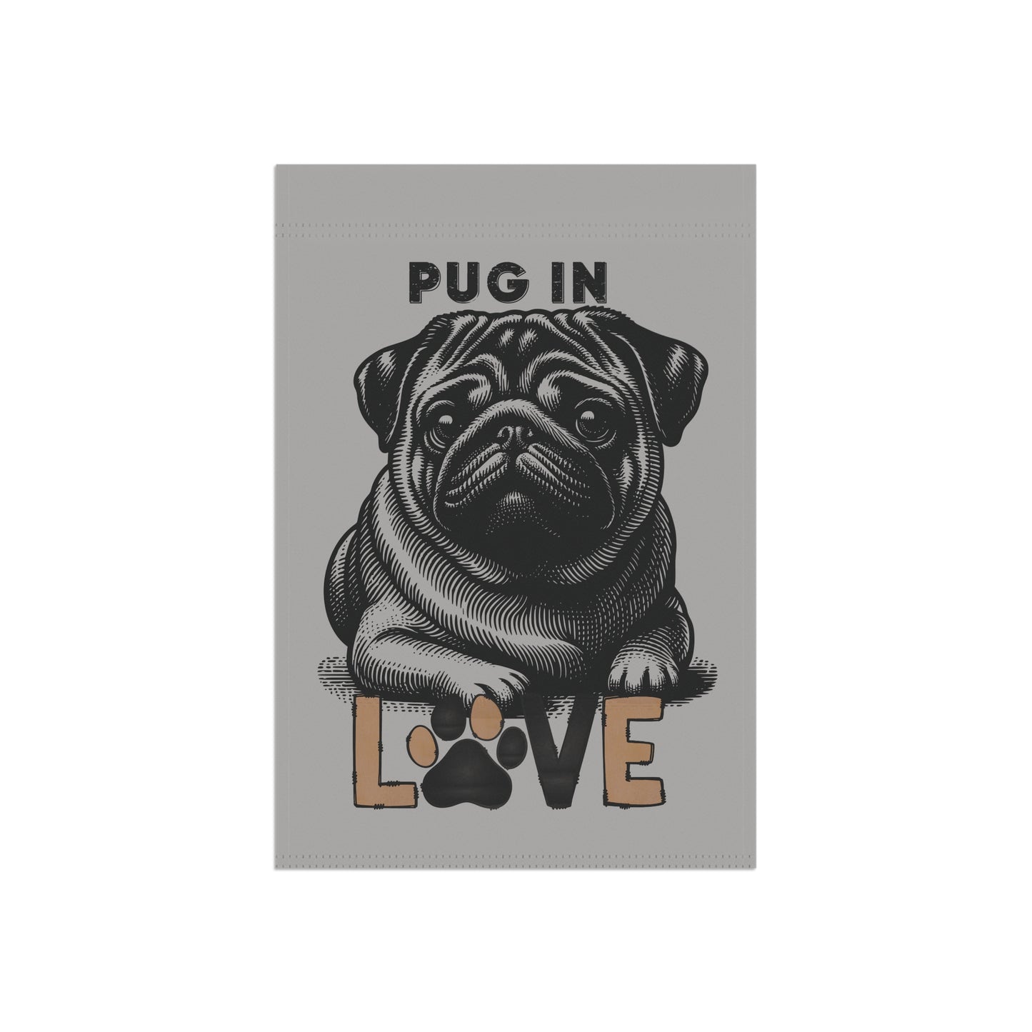 Pug Love Garden Banner, Pet Lover Decor, Dog Lover Gift, Outdoor Flag, Home & Garden Decoration - Iron Phoenix GHG