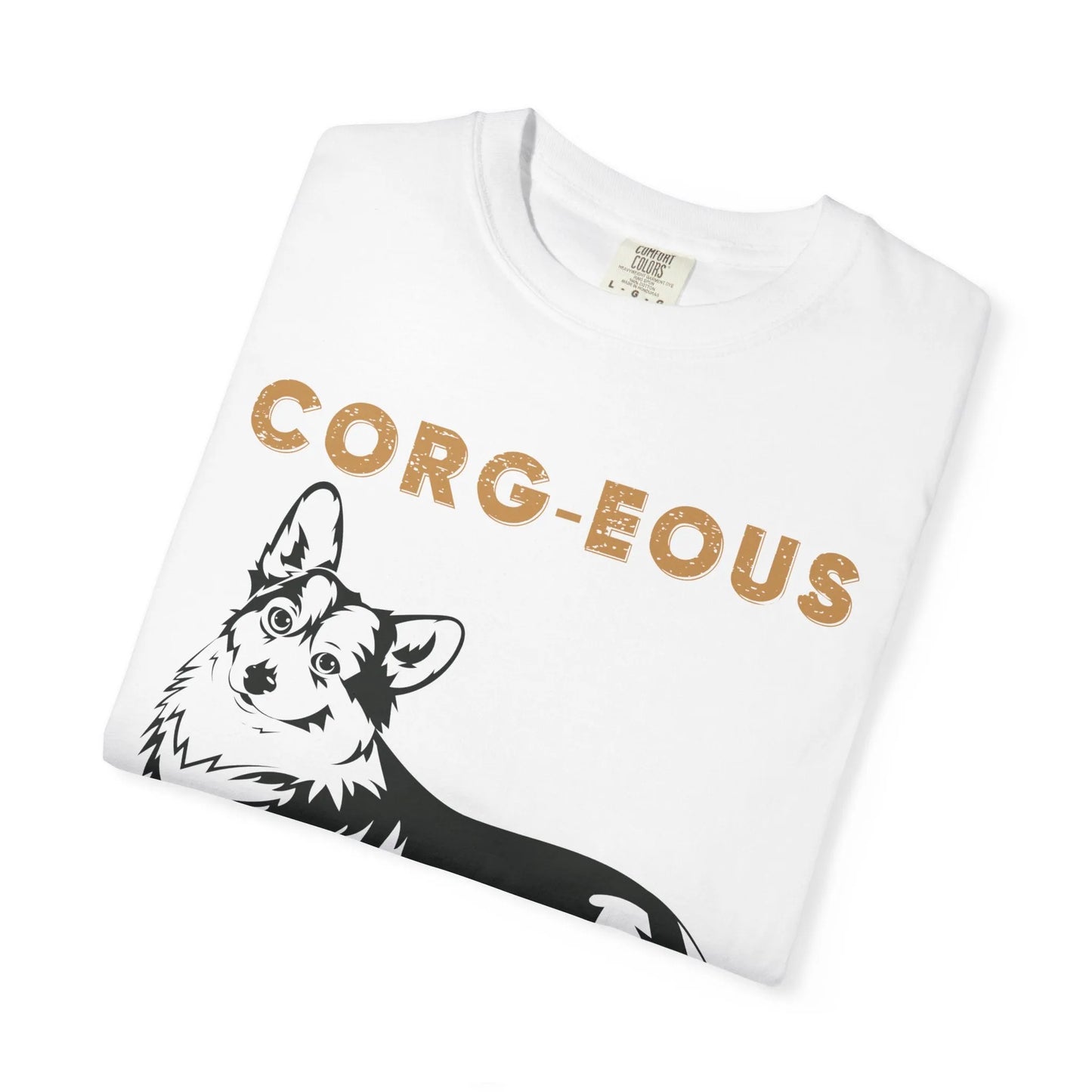Corg-Eous Love T-Shirt, Cute Dog Lover Gift, Pet Owner Apparel, Animal Lover Tee, Perfect for Birthdays, Everyday Wear