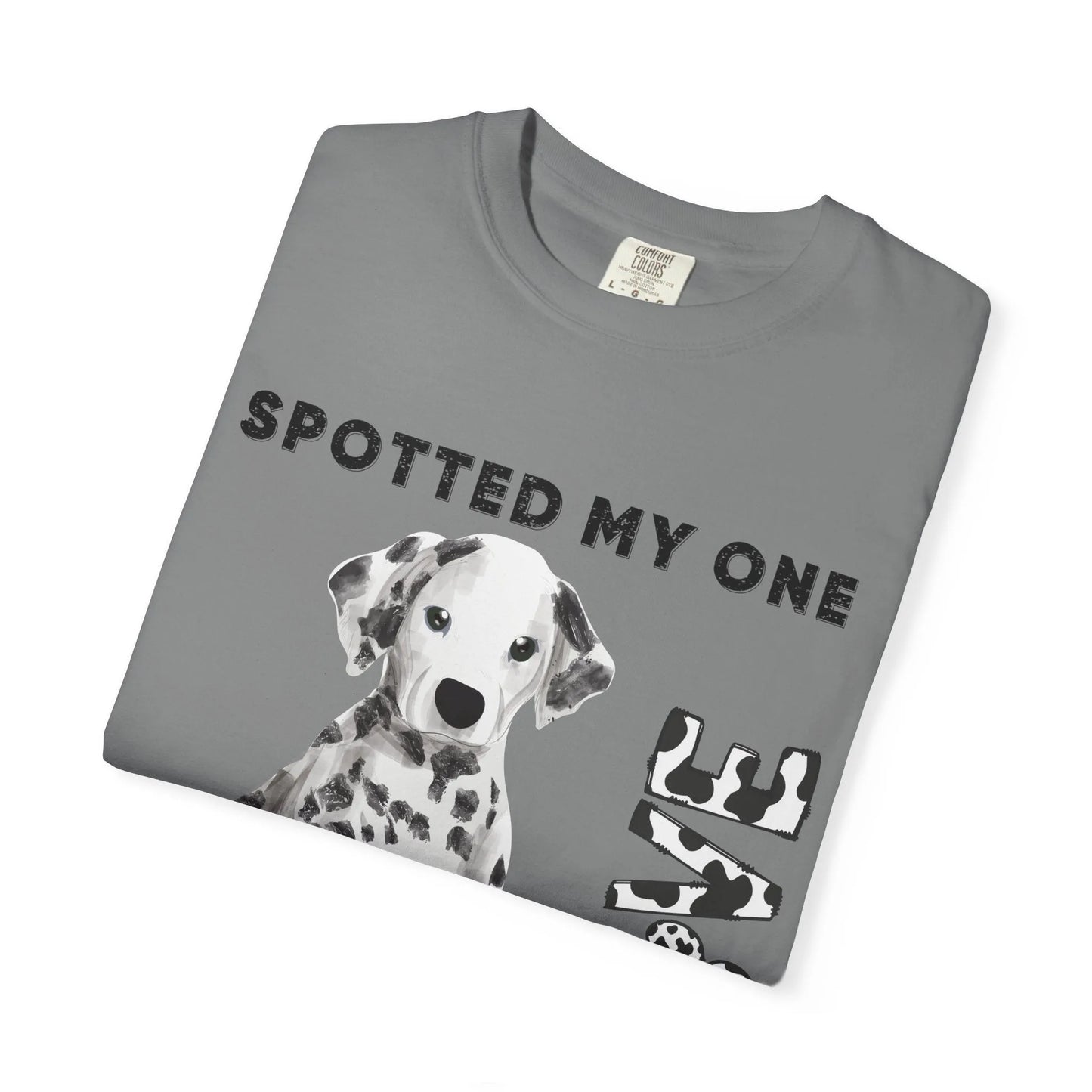 Dog Lover's Unisex Tee | Spotted My One and Only Love T-Shirt | Perfect Gift for Pet Owners, Casual Wear, Dog Appreciation Day, Birthdays,
