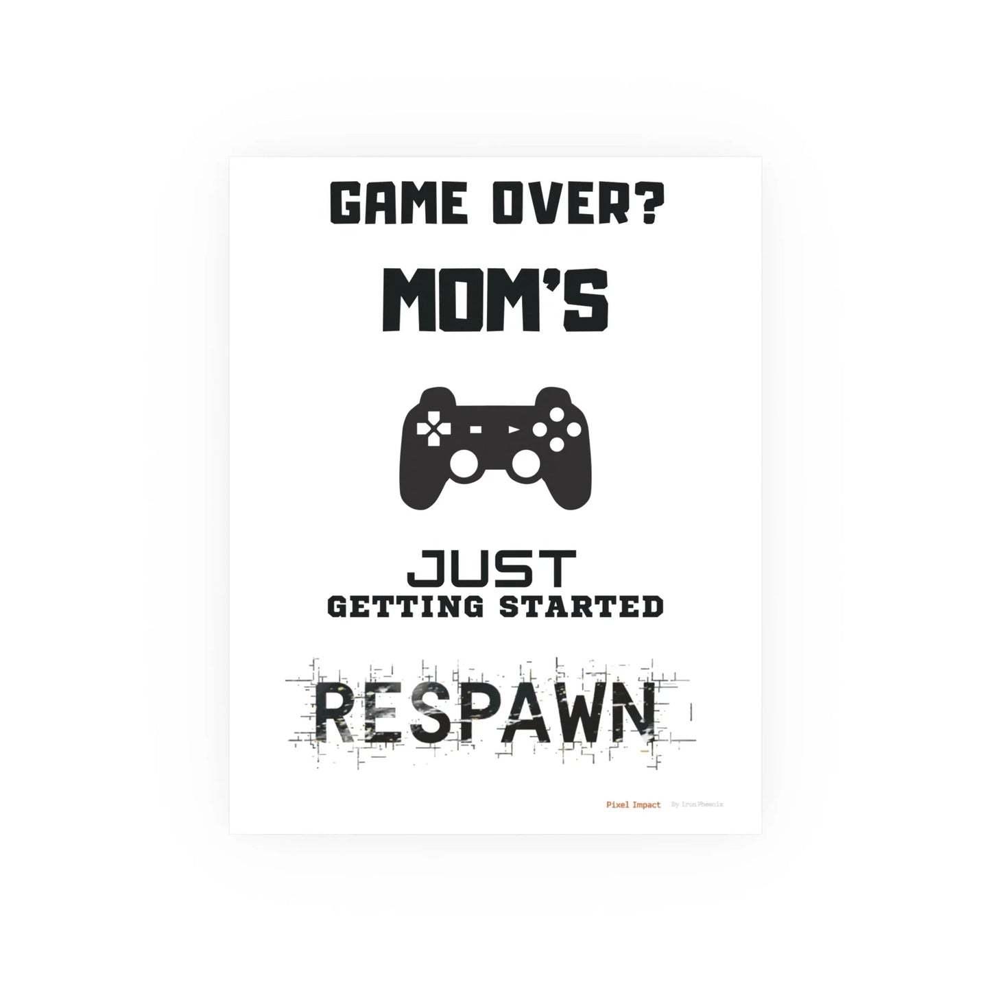Gaming Mom Poster - Fun Wall Art for Gamers, Motivational Decor - Iron Phoenix GHG