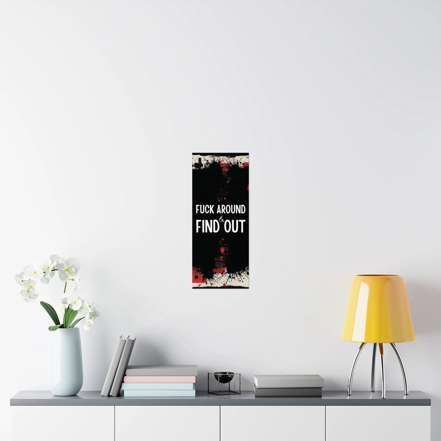 Fuck Around Find Out Poster Iron Phoenix GHG 2025