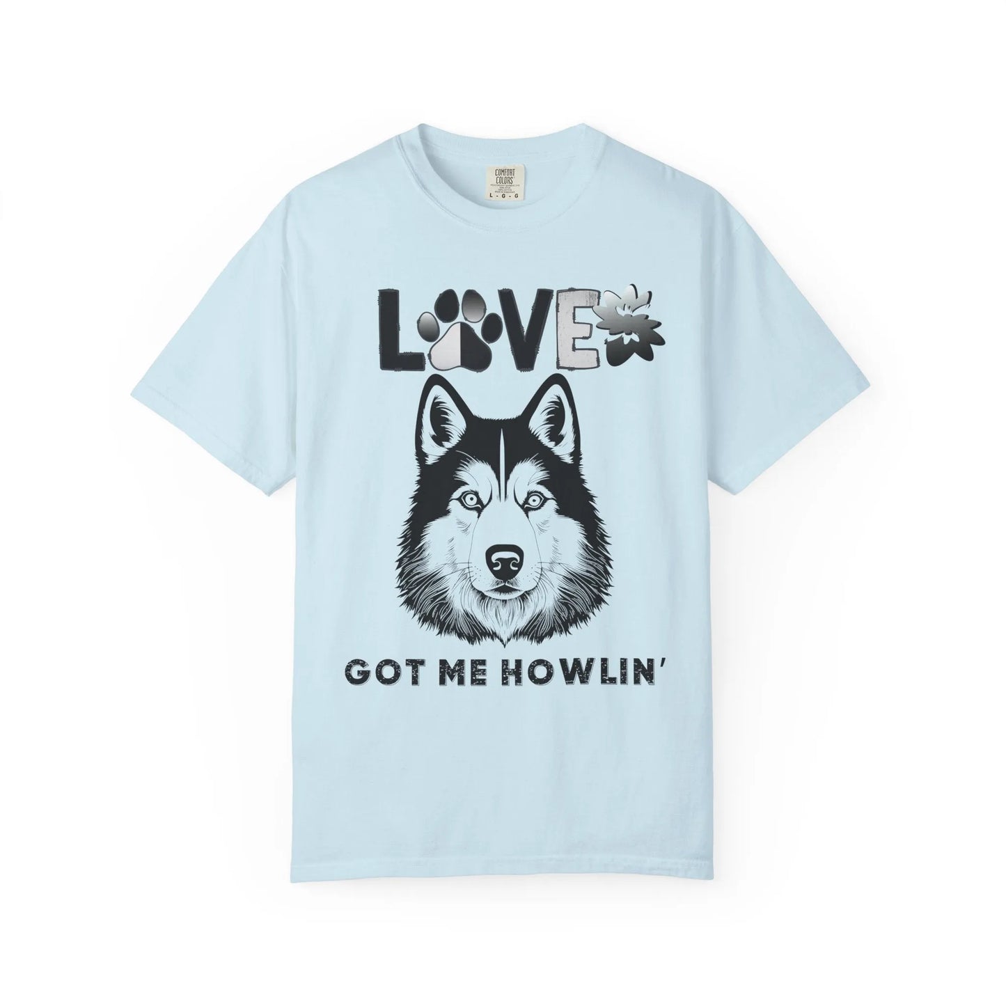 Love Got Me Howlin' Unisex T-Shirt, Cute Dog Lover Tee, Pet Owner Gift, Animal Rescue Shirt, Casual Everyday Wear, Gift for Dog Lovers