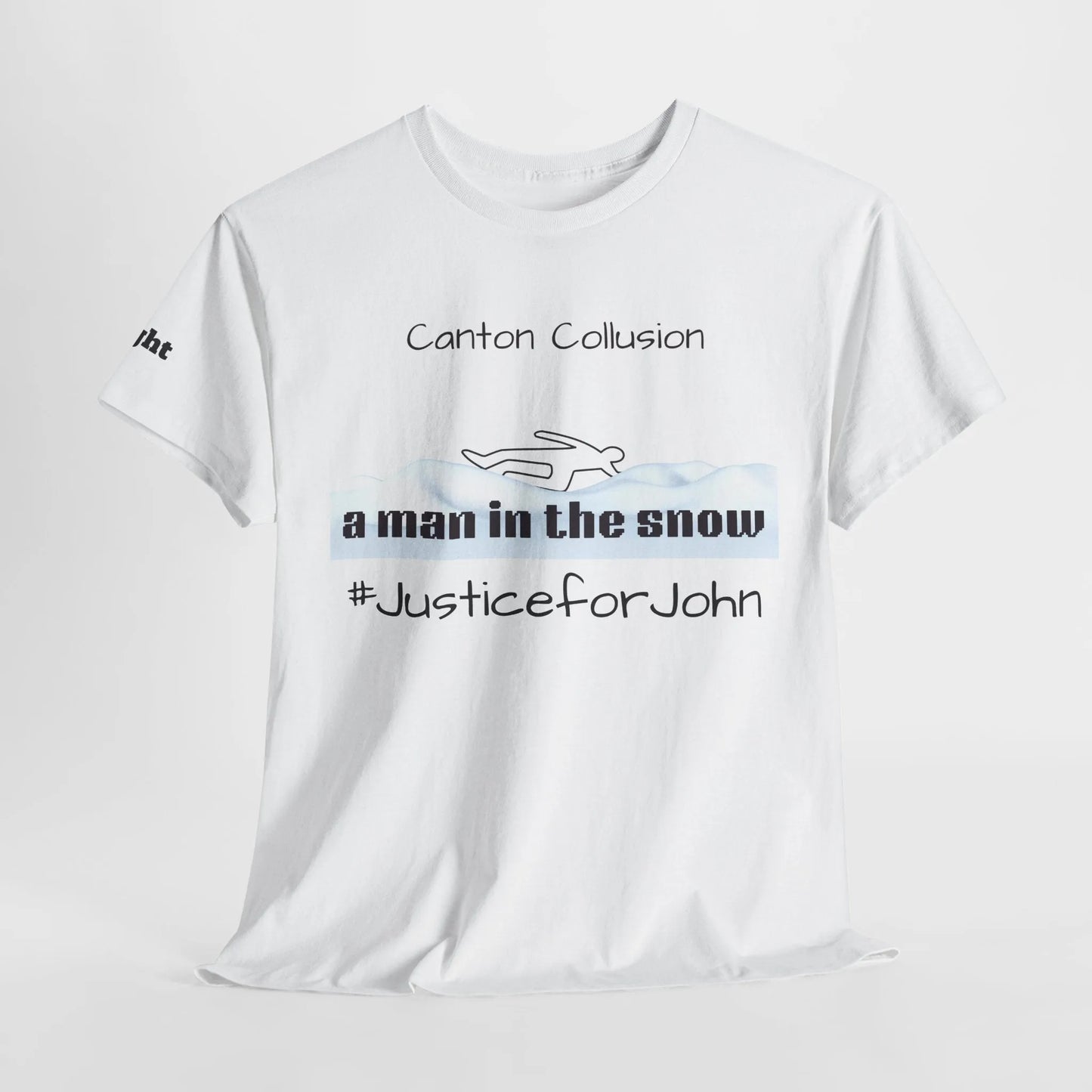 Canton Collusion Man in the snow justice t-shirt Tee 2025