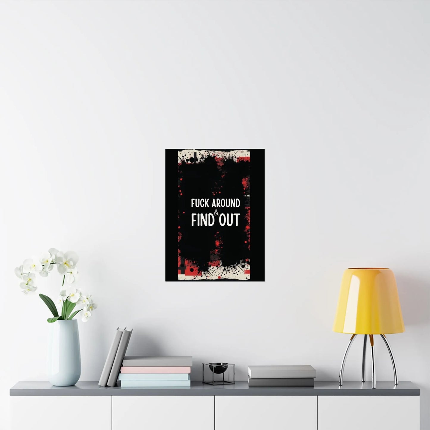 Fuck Around Find Out Poster Iron Phoenix GHG 2025