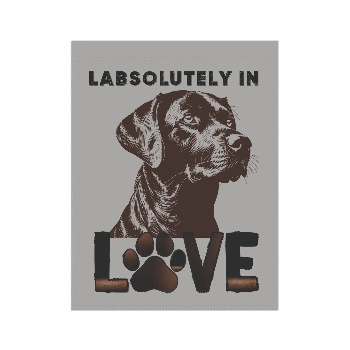 "LabsolUTELY in LOVE" Garden Banner - Labrador Retriever Dog Banner - Iron Phoenix GHG