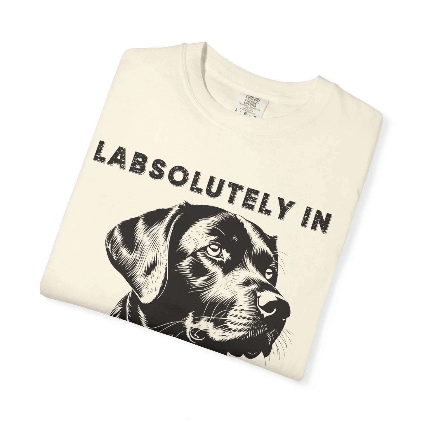 Dog Lover's Unisex T-Shirt - Absolutely in Love with Your Fur Friend, Pet Owner Gift, Animal Lover Apparel, Funny Dog Tee, Birthday Gift