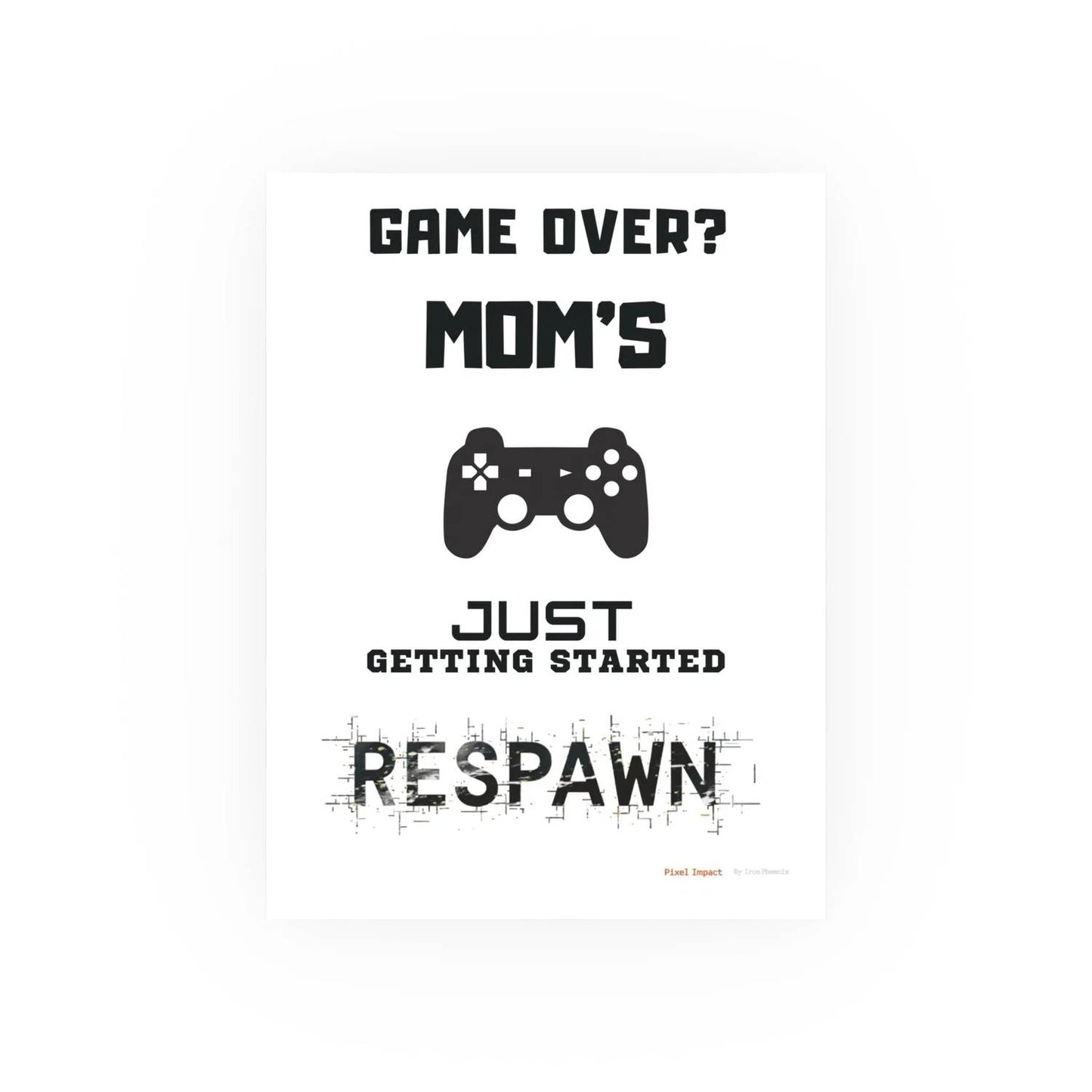 Gaming Mom Poster - Fun Wall Art for Gamers, Motivational Decor - Iron Phoenix GHG