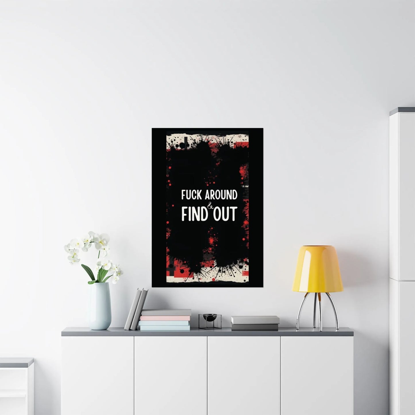 Fuck Around Find Out Poster Iron Phoenix GHG 2025