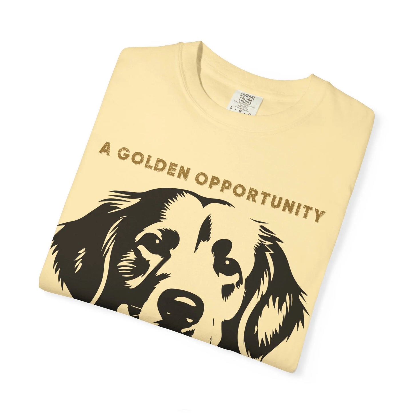 Golden Opportunity Dog T-Shirt 2025