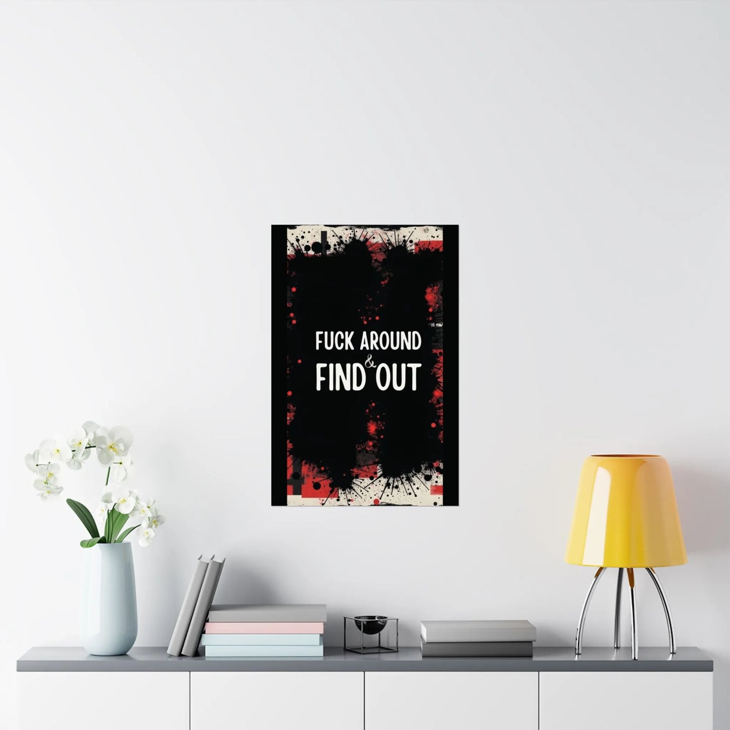 Fuck Around Find Out Poster Iron Phoenix GHG 2025