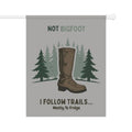 Funny Garden Banner - 'Not Bigfoot...' - Outdoor Decor - Image 4