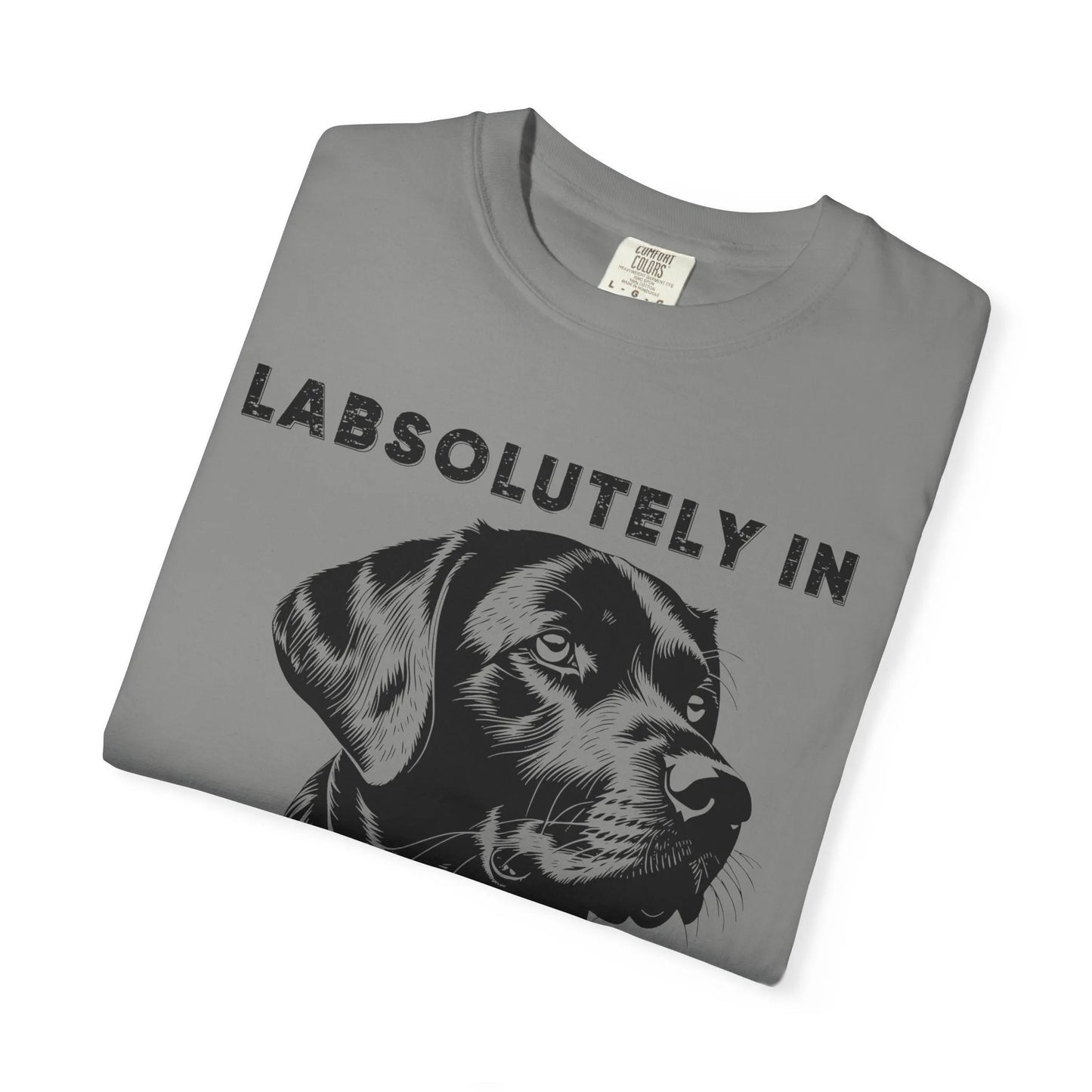 Dog Lover's Unisex T-Shirt - Absolutely in Love with Your Fur Friend, Pet Owner Gift, Animal Lover Apparel, Funny Dog Tee, Birthday Gift