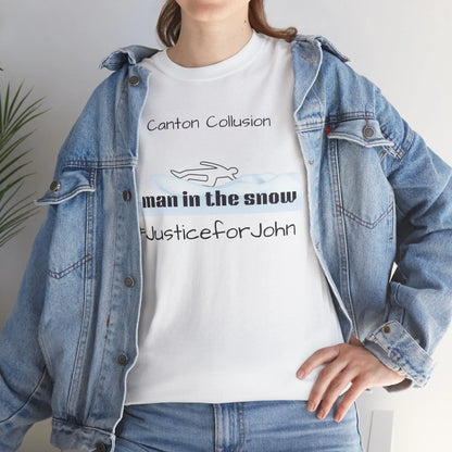 Canton Collusion Man in the snow justice t-shirt Tee 2025