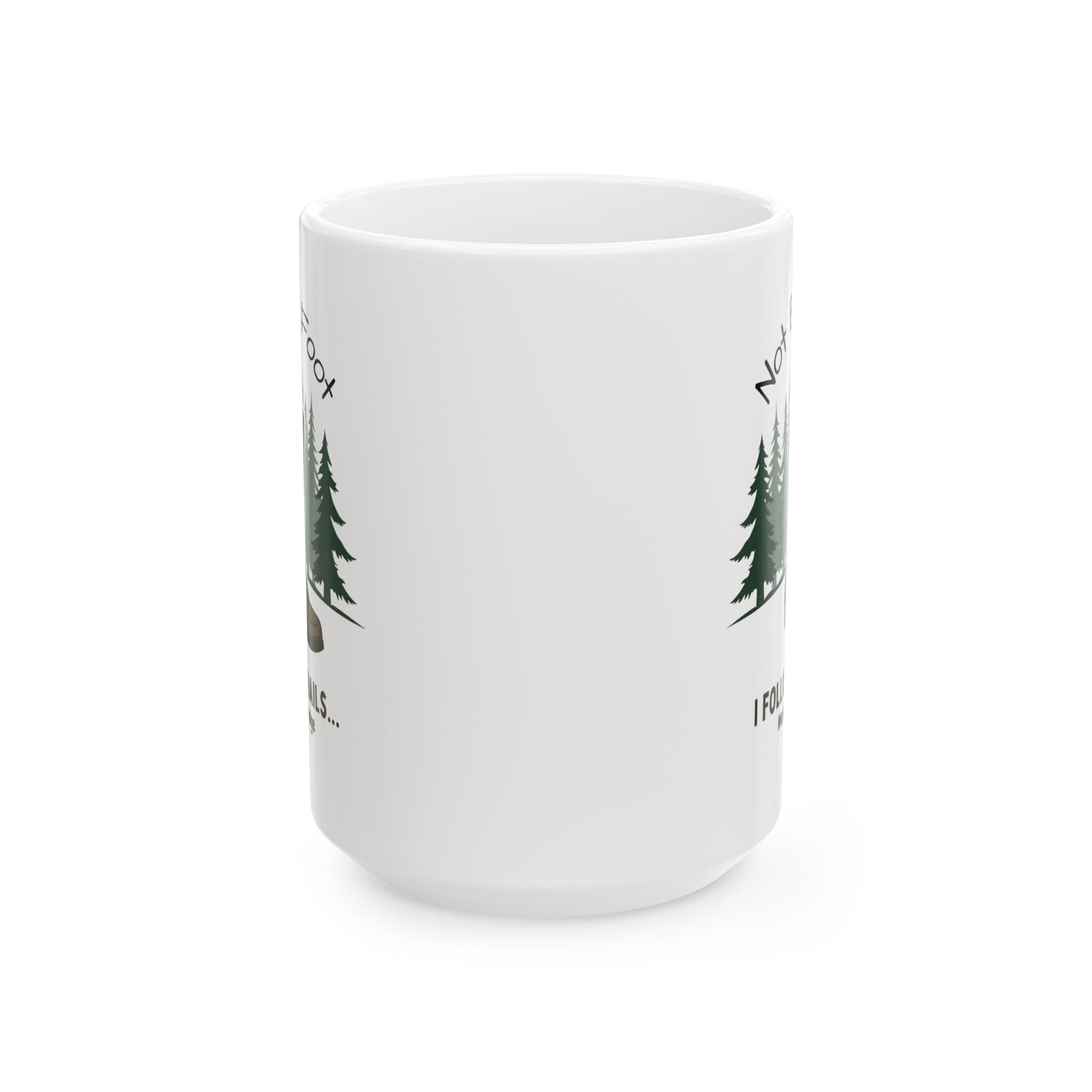 Nature Lover's Ceramic Mug - Funny Camping Gift for Outdoorsy Friends, Perfect for Coffee or Tea, 11oz and 15oz Sizes, Ideal for Birthdays, - Iron Phoenix GHG