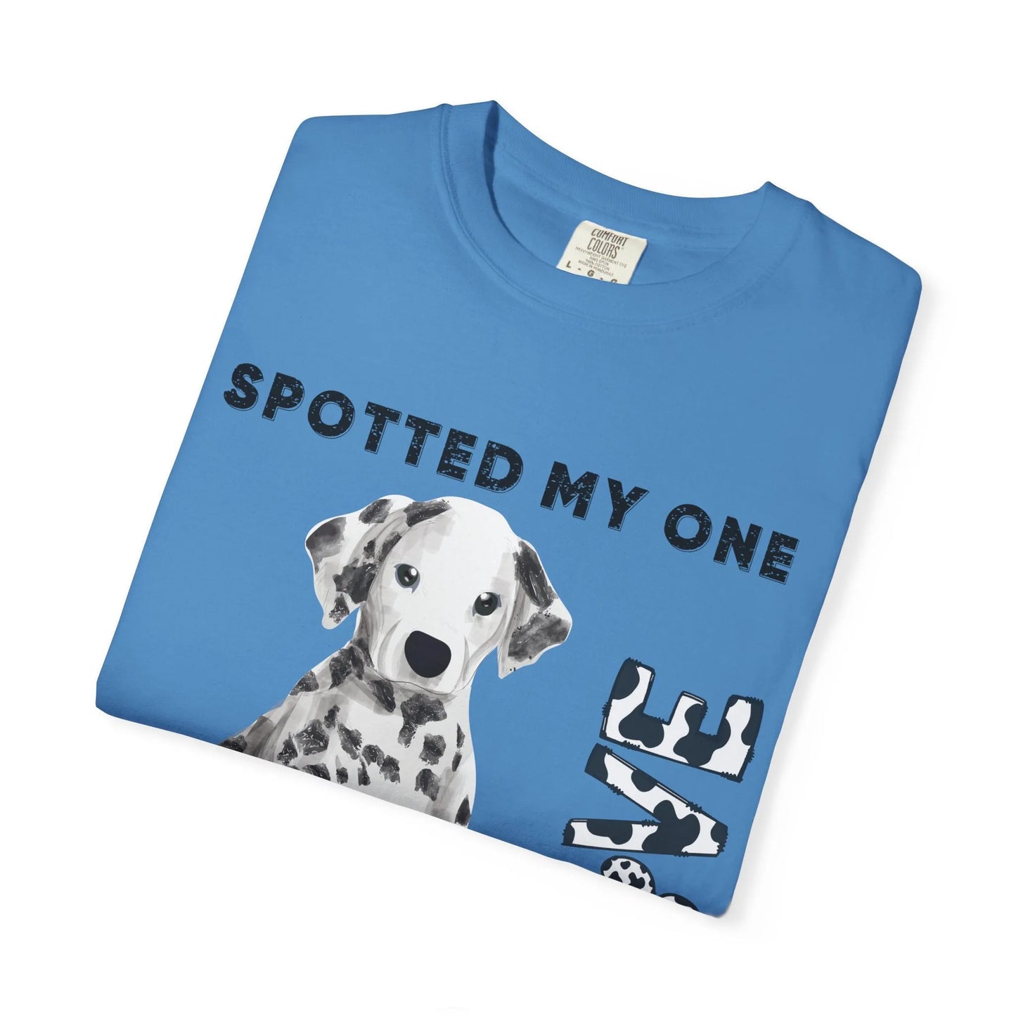 Dog Lover's Unisex Tee | Spotted My One and Only Love T-Shirt | Perfect Gift for Pet Owners, Casual Wear, Dog Appreciation Day, Birthdays,
