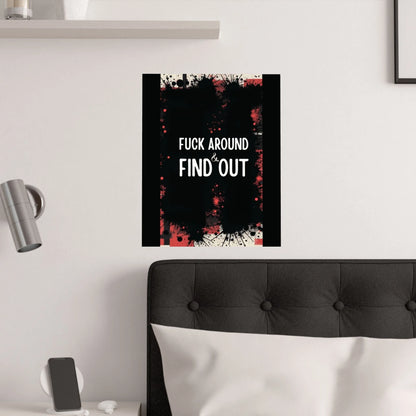 Fuck Around Find Out Poster Iron Phoenix GHG 2025