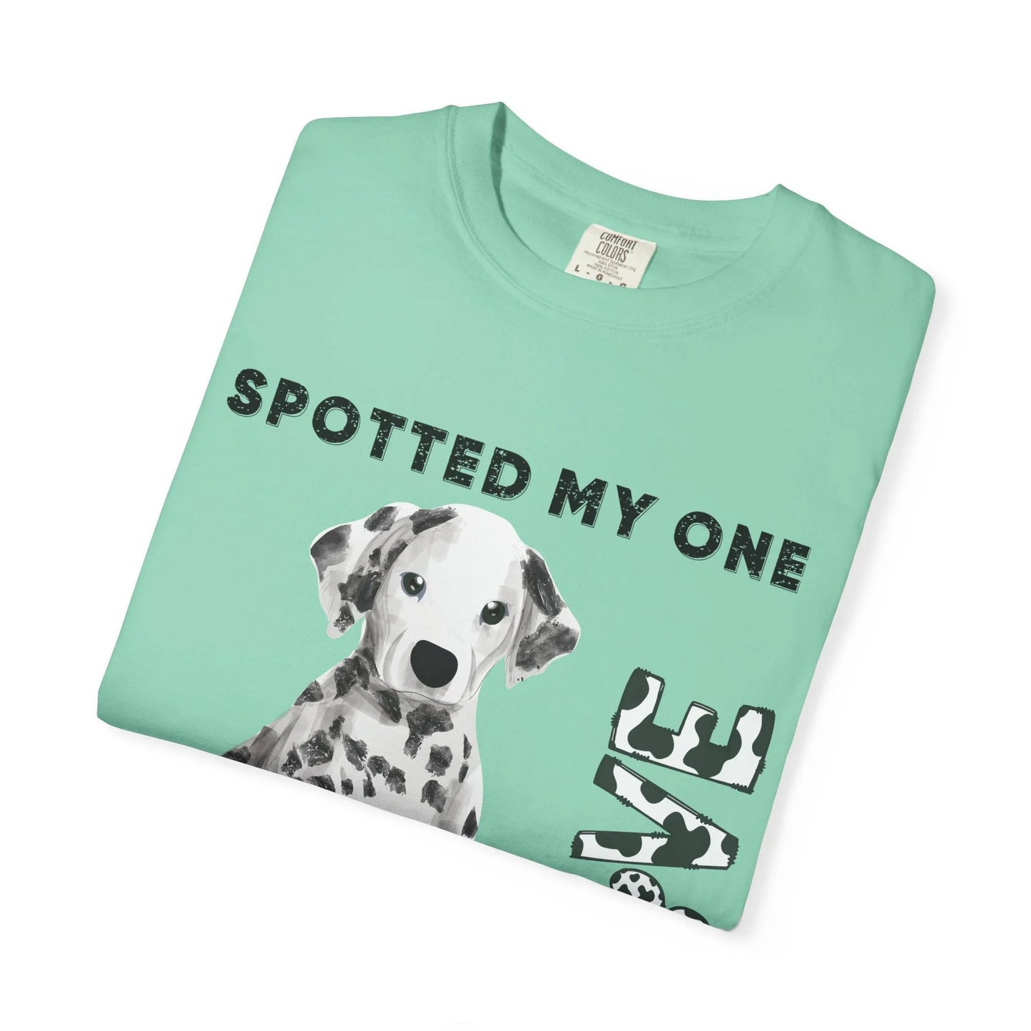 Dog Lover's Unisex Tee | Spotted My One and Only Love T-Shirt | Perfect Gift for Pet Owners, Casual Wear, Dog Appreciation Day, Birthdays,