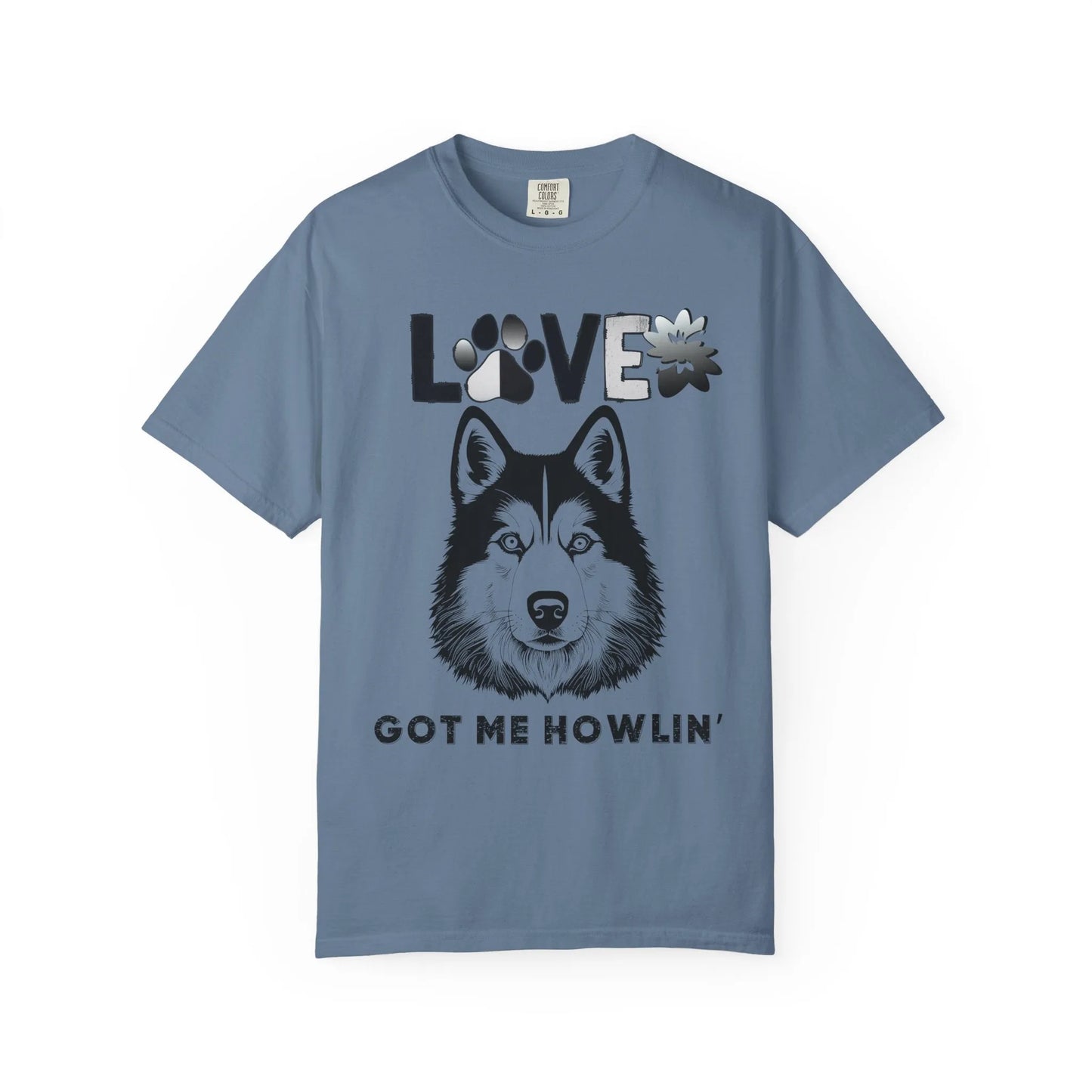 Love Got Me Howlin' Unisex T-Shirt, Cute Dog Lover Tee, Pet Owner Gift, Animal Rescue Shirt, Casual Everyday Wear, Gift for Dog Lovers