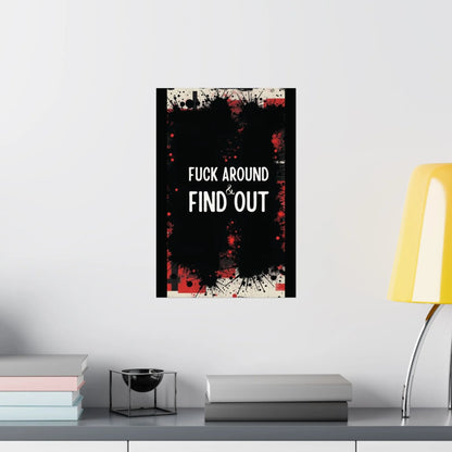 Fuck Around Find Out Poster Iron Phoenix GHG 2025