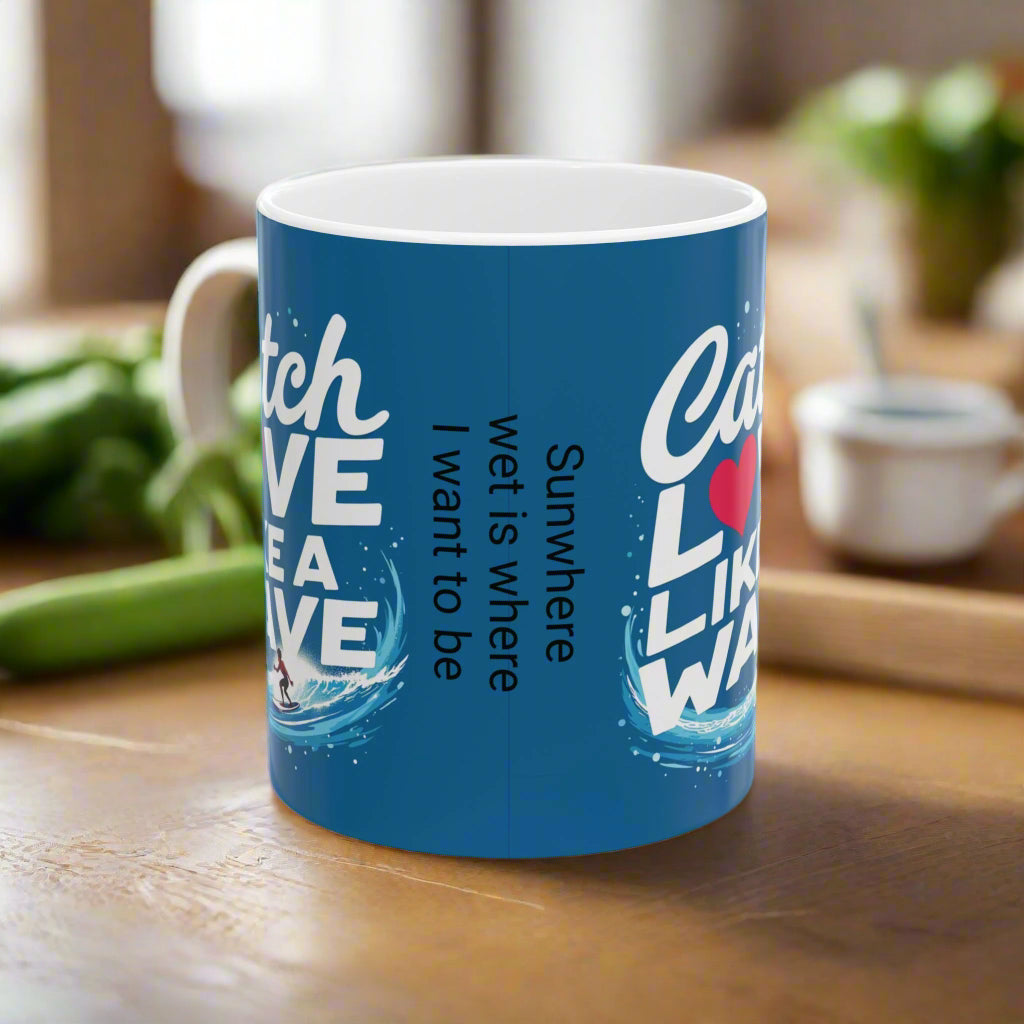 Catch Love Like a Wave Mug - Inspirational Healing Gift with Free Shipping Over 50