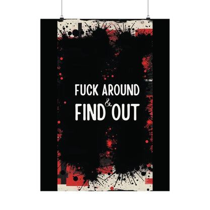 Fuck Around Find Out Poster Iron Phoenix GHG 2025
