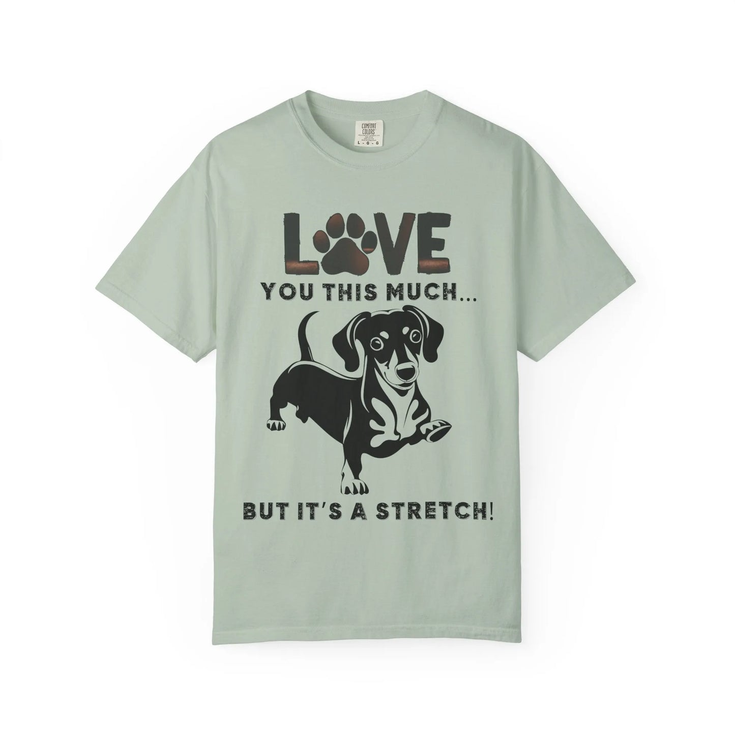 Love This Much Dog T-Shirt, Funny Pet Tee, Unisex Gift for Dog Lovers, Casual Wear, Quirky Animal Lover Apparel