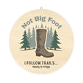 "I Follow Trails" Funny Hiking Sign| Iron Phoenix GHG - Image 3