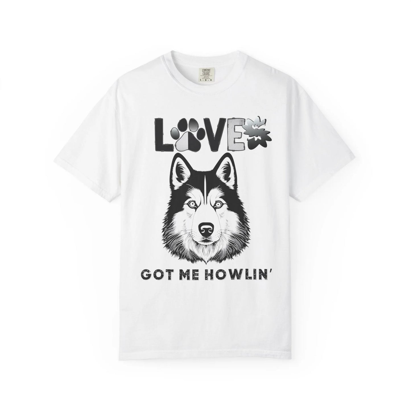 Love Got Me Howlin' Unisex T-Shirt, Cute Dog Lover Tee, Pet Owner Gift, Animal Rescue Shirt, Casual Everyday Wear, Gift for Dog Lovers