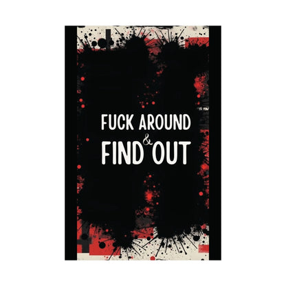 Fuck Around Find Out Poster Iron Phoenix GHG 2025