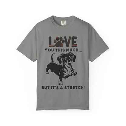 Love This Much Dog T-Shirt, Funny Pet Tee, Unisex Gift for Dog Lovers, Casual Wear, Quirky Animal Lover Apparel
