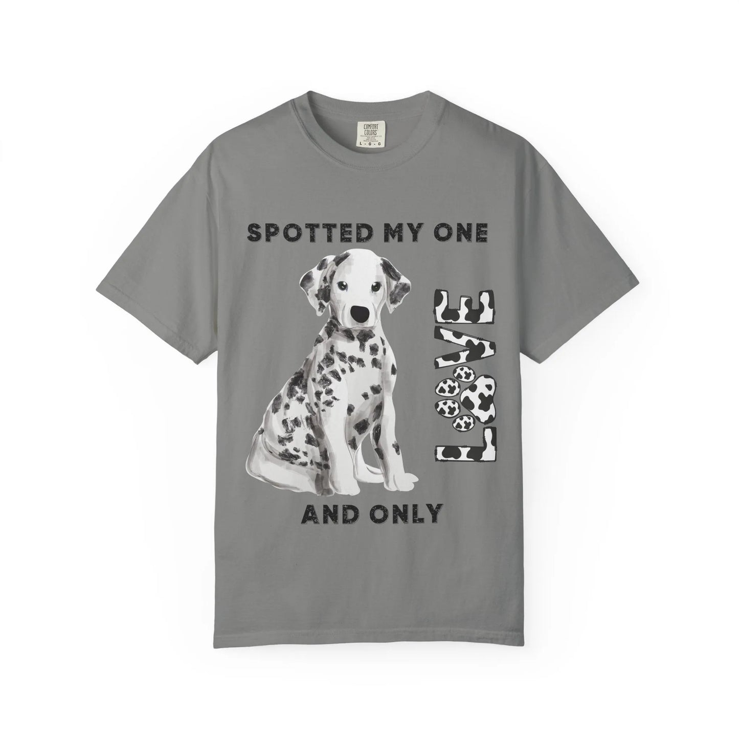 Dog Lover's Unisex Tee | Spotted My One and Only Love T-Shirt | Perfect Gift for Pet Owners, Casual Wear, Dog Appreciation Day, Birthdays,