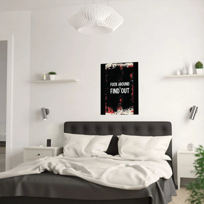 Fuck Around Find Out Poster Iron Phoenix GHG 2025