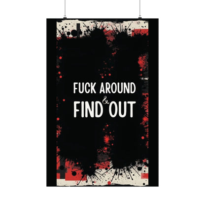 Fuck Around Find Out Poster Iron Phoenix GHG 2025