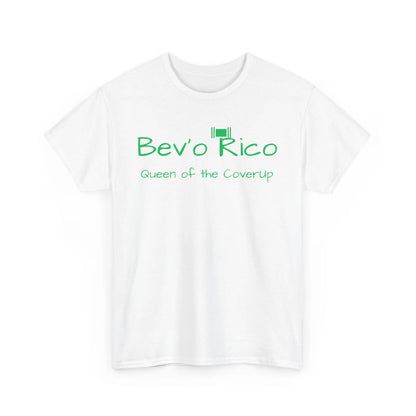 Bev'o Rico Tee, Queen of the Coverup, Fun Casual Shirt, Gift for Fitness Lovers, Unisex Cotton Tee, Canton Collusion