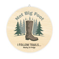"I Follow Trails" Funny Hiking Sign| Iron Phoenix GHG - Image 2