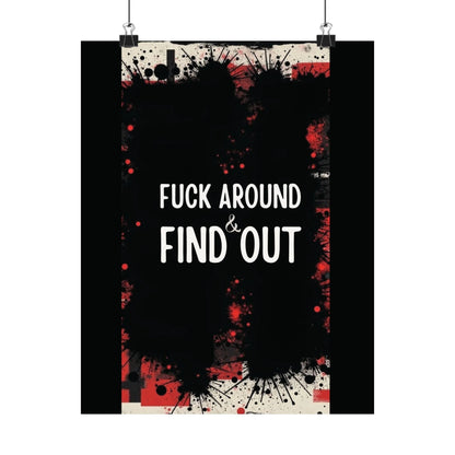 Fuck Around Find Out Poster Iron Phoenix GHG 2025