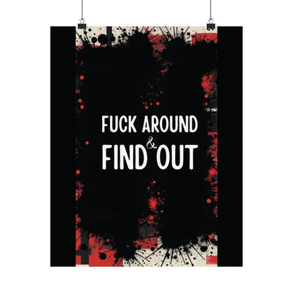 Fuck Around Find Out Poster Iron Phoenix GHG 2025