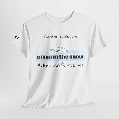Canton Collusion Man in the snow justice t-shirt Tee 2025