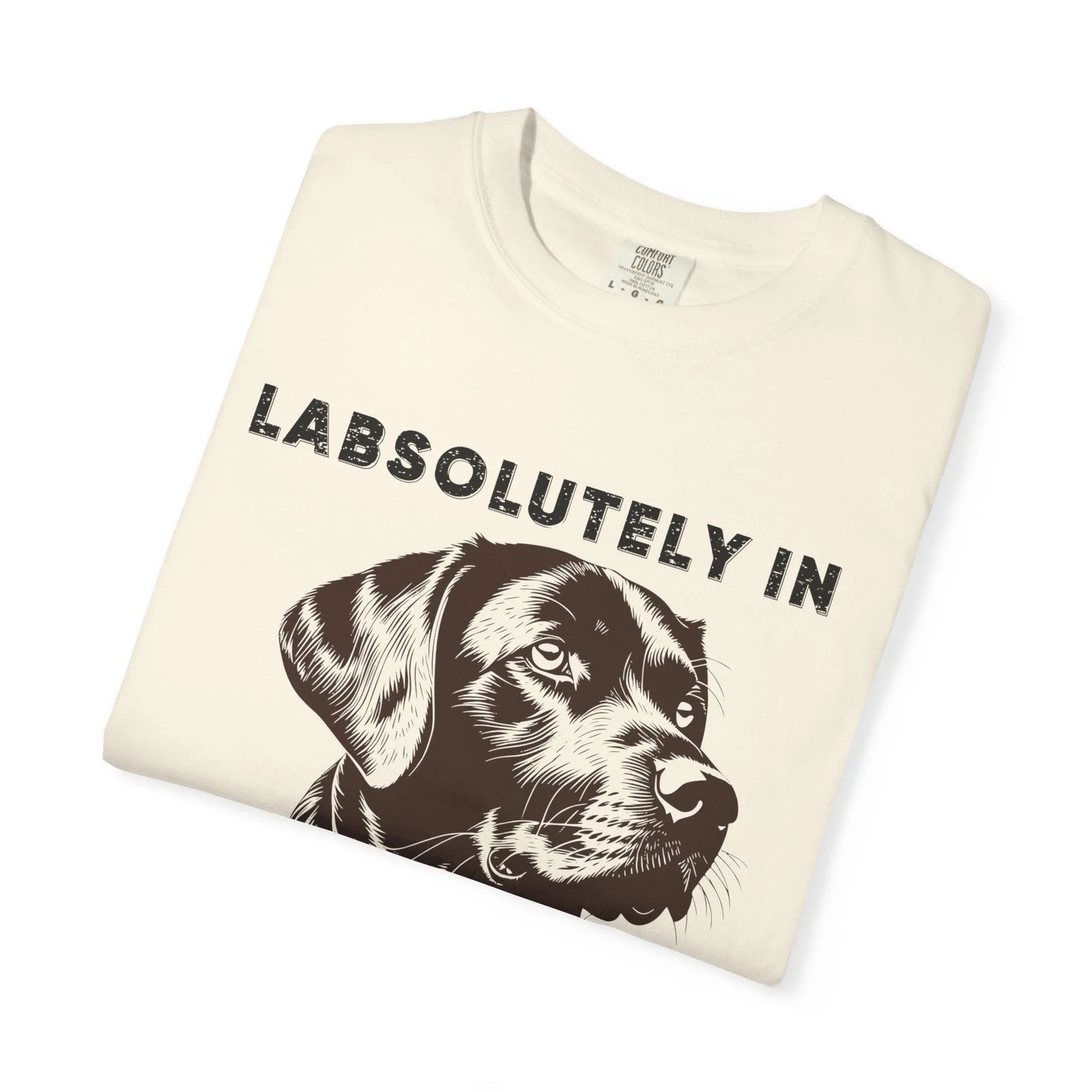 Dog Lover's T-Shirt - "LABSOLUTELY IN LOVE" Unisex Garment-Dyed Tee, Pet Gift, Dog Mom Shirt, Casual Wear, Animal Lover Apparel