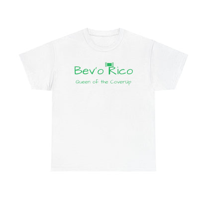 Bev'o Rico Tee, Queen of the Coverup, Fun Casual Shirt, Gift for Fitness Lovers, Unisex Cotton Tee, Canton Collusion