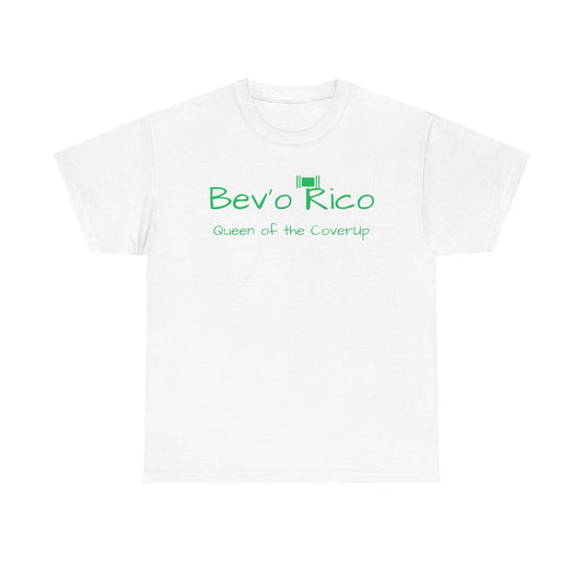 Bev'o Rico Tee, Queen of the Coverup, Fun Casual Shirt, Gift for Fitness Lovers, Unisex Cotton Tee, Canton Collusion
