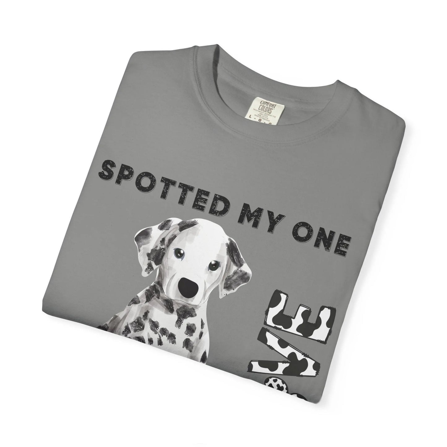Dog Lover's Unisex Tee | Spotted My One and Only Love T-Shirt | Perfect Gift for Pet Owners, Casual Wear, Dog Appreciation Day, Birthdays,