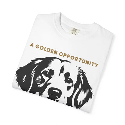 Golden Opportunity Dog T-Shirt 2025