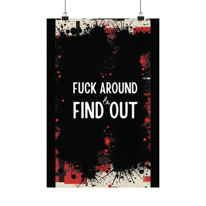 Fuck Around Find Out Poster Iron Phoenix GHG 2025